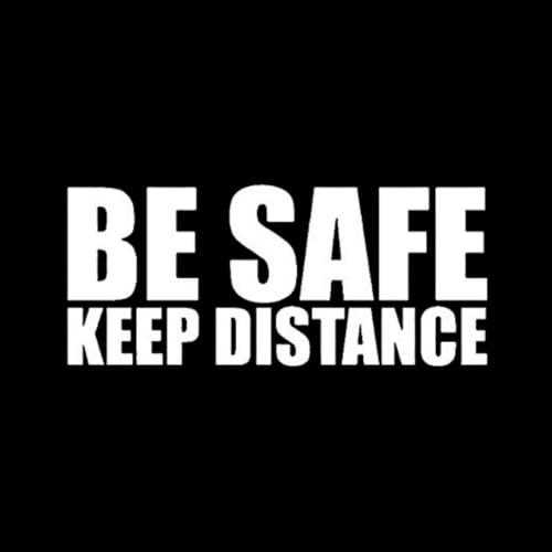 KREEPO Be Safe Keep Distance Waterproof Self-Adhesive Decal Vinyl Sticker for Car Van Bike Window Bumper Bonnet 2pcs (16.2x7cm) White|B0D226XJYW